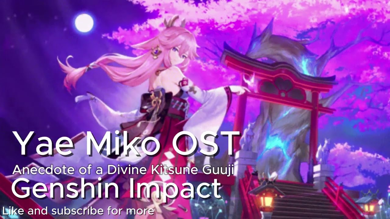 Yae Miko Theme [Genshin Impact OST] 'Anecdote of a Divine Kitsune Guuji'