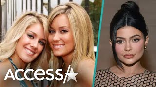 Why Heidi Montag Thinks Lauren Conrad Should Be As Rich As Kylie Jenner