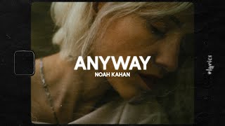 Video thumbnail of "Noah Kahan - Anyway (Lyrics)"