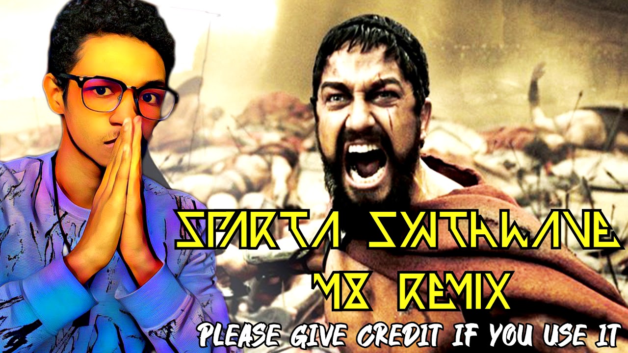 SPARTA SYNTHWAVE M8 REMIX BASE