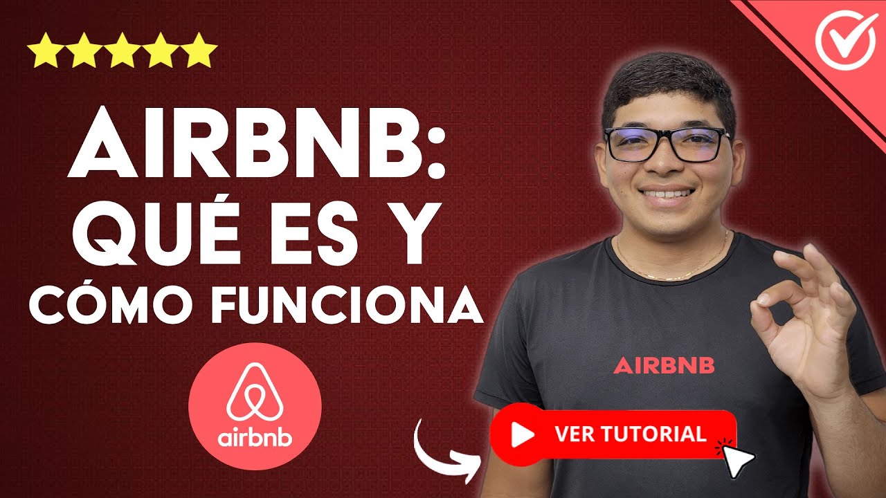 Airbnb qu es y c mo funciona antes de reservar mira este video 
