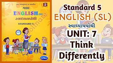 Std-5 English | UNIT: 7 Think Differently | Gala Swadhyaypothi #swadhyaypothi Ch 7 Path 7 #english