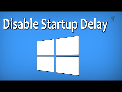 How To Disable Windows 10 Startup Delay