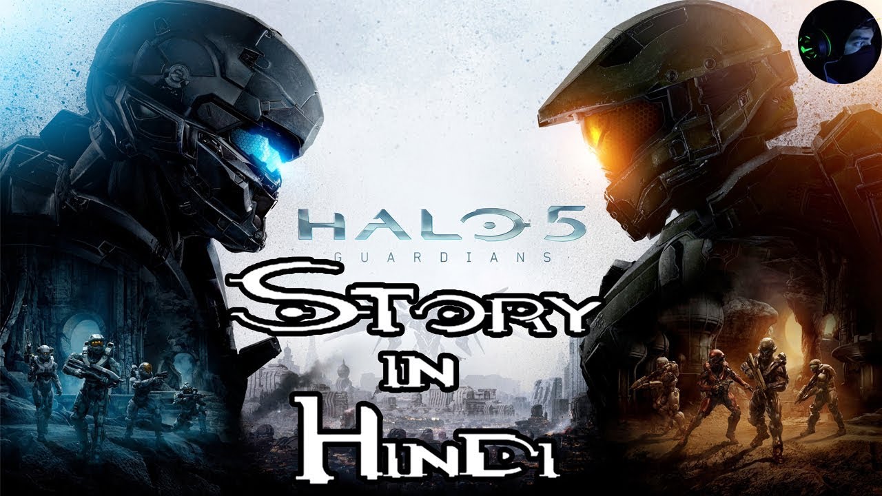Halo 5 Guardian Story in Hindi(2015)| Halo 5 Guardian explained in Hindi