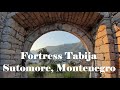 Fortress Tabija Sutomore Montenegro Крепост Табия Сутоморе Черна гора