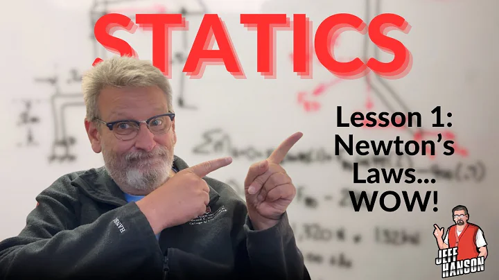 Statics: Lesson 1 - Intro and Newtons Laws, Scaler...