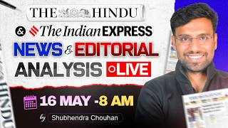 16 May 2026 | The Hindu News &amp; Editorial Analysis LIVE | Daily Current Affairs | UPSC 2026