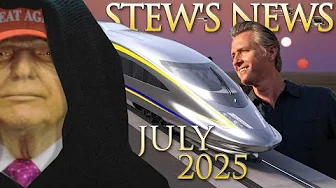 Stew's U.S. High Speed Rail News For July of 2025 | Brightline West CAHSR Northeast Corridor Acela