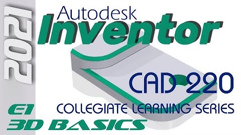E1 Autodesk Inventor 2021 - Basics Tutorial for Beginners w/Training Guide