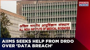 AIIMS Seeks A Helping Hand From DRDO Over 