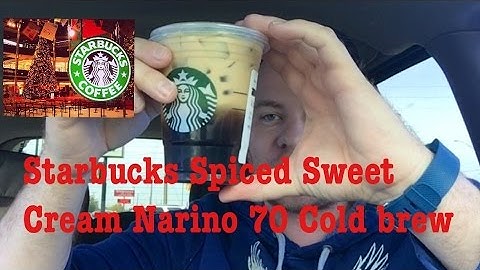 Starbucks® SPICED SWEET CREAM NARINO 70 COLD BREW DRINK REVIEW | Must Or Bust