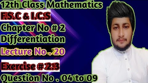 12th Class Mathematics || Ch 2 Differentiation || Exercise 2.3 Question 4 to 9