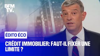 Crédit immobilier: faut-il fixer une limite ?