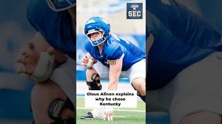 Why I Chose Kentucky in the Transfer Portal - OL Olaus Alinen