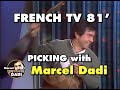 Capture de la vidéo Marcel Dadi Tv Show 81' | Passage "Complet" Dans Avis De Recherches  | La Chaine À Dadi