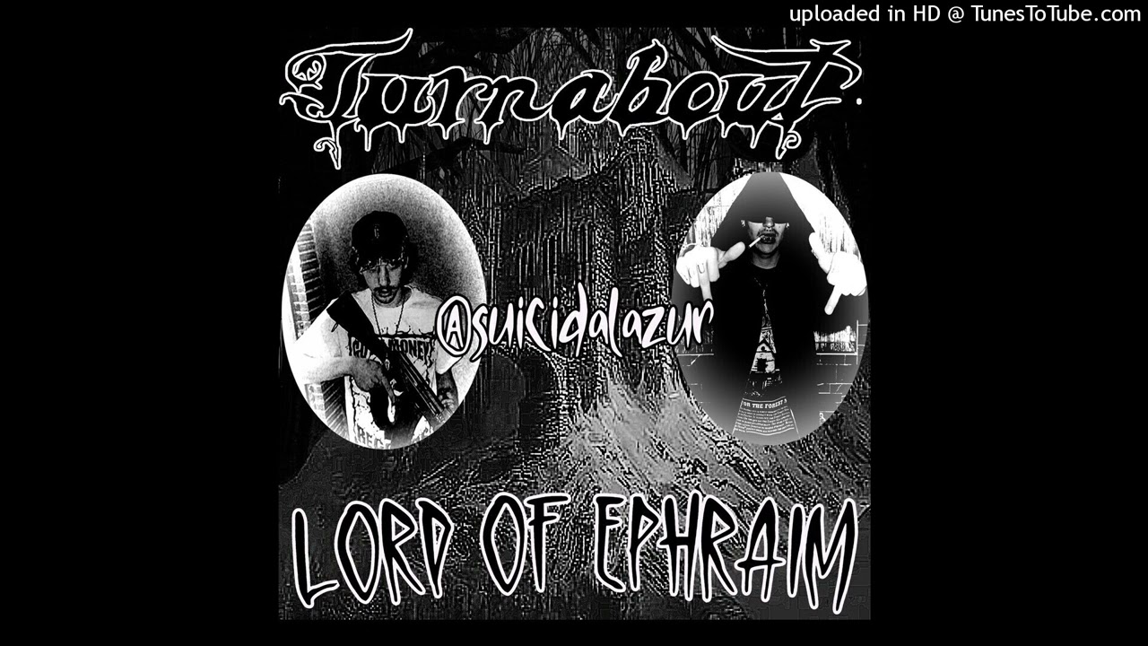 TURNABOUT - LORD OF EPHRAIM [SLOWED + BASSBOOSTED]