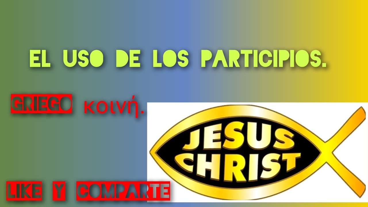 El uso de los participios. 