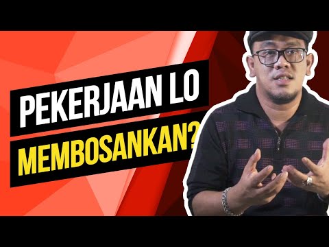 7 Cara Mengatasi Bosan Dengan Pekerjaan - Jutaan Orang Bosan Kerja (Video Motivasi)