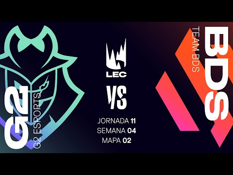 G2 ESPORTS VS TEAM BDS - MAPA 2 - JORNADA 10 - SEMANA 4 - LEC - PRIMAVERA 2025 - LEAGUE OF LEGENDS