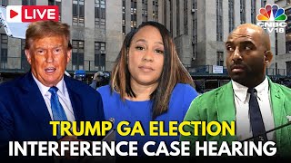 LIVE: Trump Election Interference Case | Fani Willis Case | Harrison Floyd and Trevian Kutti | N18G