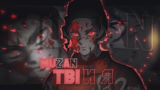 Muzan - Xcho Tbi N R Amvedit Capcut Edit