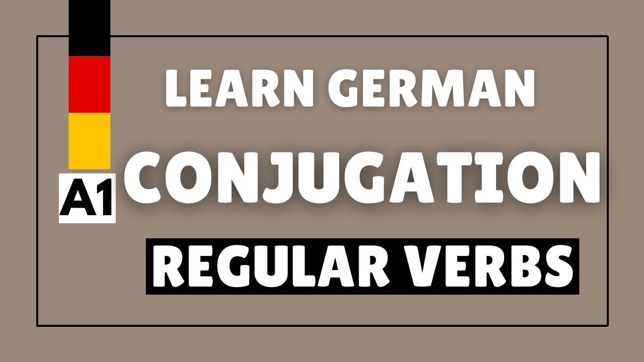 Lesson 20 - German Regular Verbs Conjugation | A1 German Grammar | With Examples
