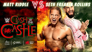 WWE Clash at the Castle, Wales UK 1080p HD   Matt Riddle VS Seth Freakin Rollins