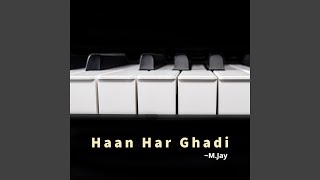 Haan Har Ghadi