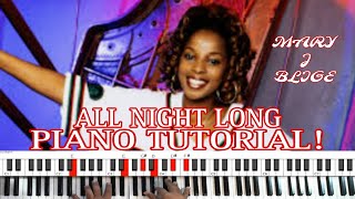 All Night Long (by Mary J.  Blige) - Piano Tutorial