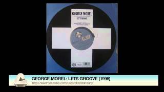 GEORGE MOREL: LETS GROOVE (1996) Resimi