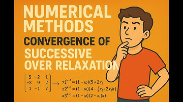 Convergence of Relaxation Method (SOR) | Numerical Methods in Hindi/Urdu | Hassan Ghazi Mathematics