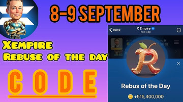 8 / 9 September Rebus of the Day Musk Empire | X Empire Rebus of the Day code |Rebus of the Day Code