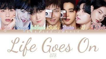 BTS - Life Goes On (Eng/Rom/Han) Color Coded Lyrics