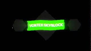 Vortex Skyblock Cracked [NeedPlayers][Donators]