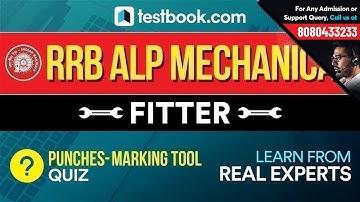 RRB ALP Mechanical Fitter Trade Questions | Punches - Marking Tool Quiz | Best Tricks to Solve