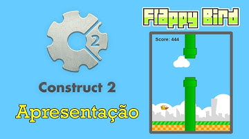 Construct 2 - Criando o Jogo Flappy Bird - Apresentação
