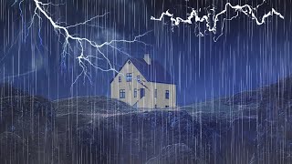 Thunderstorm & Rain Sounds - Intense Thunder, Heavy Rain & Strong Wind on The Hill, Sleep Aid