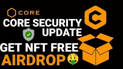 CORE MINING BIG UPDATE || CORE SECURITY UPDATE || CORE MINING ||GET NFT FREE AIRDROP || SATOSHI CORE
