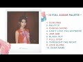 IU FULL ALBUM 아이유 팔레트 ALBUM PALETTE PLAYLIST IU FULL ALBUM 아이유 팔레트 ALBUM PALETTE PLAYLIST