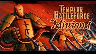Templar Battle Force Walkthrough - Hard Difficult |Mission 1|