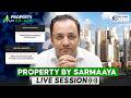 Property By Sarmaaya - Live Session
