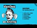 DUSTBOX - Mr Keating // EP // 2005 // (HQ)
