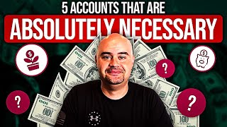 5 Accounts Everyone Needs