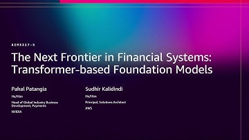 AWS re:Invent 2025 - The Next Frontier in Financial Systems: Transformer-based Foundation Models