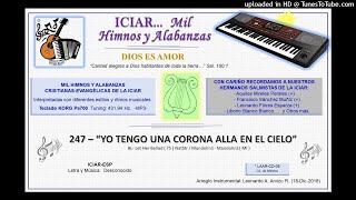 Video-Miniaturansicht von „247 - YO TENGO UNA CORONA ALLÁ EN EL CIELO“