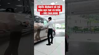 Chiếc Alphard có mã màu cực hot và hiếm #alphard #toyota #minhvuongoto
