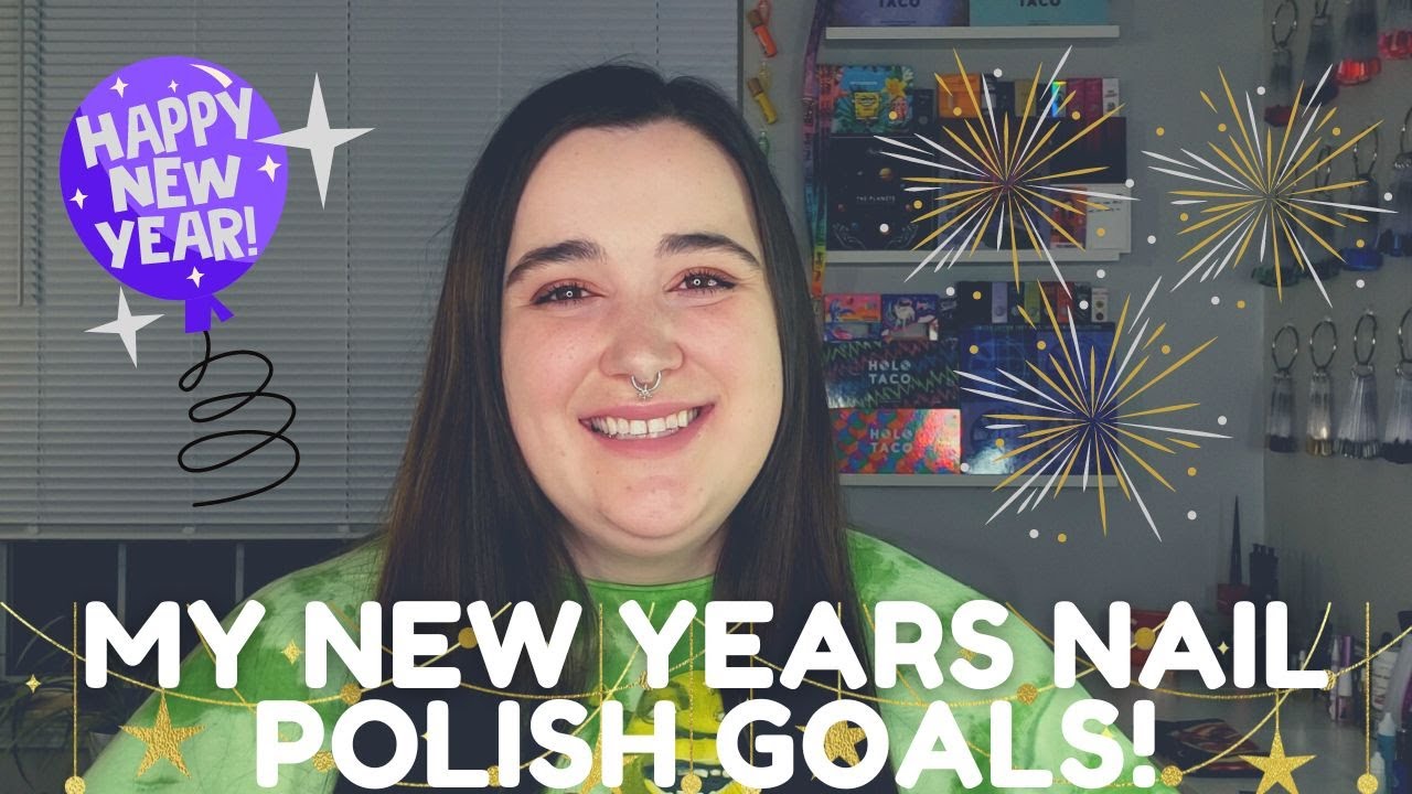 My 2023 New Years Nail Goals! Vlogmas Day 31 YouTube