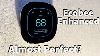 Ecobee Enhanced - Why This Should Be Your Next Thermostat!