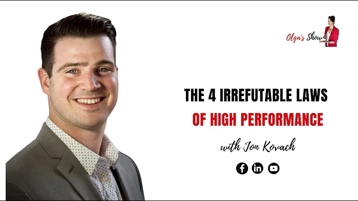 The 4 Irrefutable Laws of High Performance  - with...