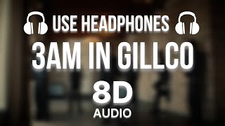 3am In GILLCO (8D AUDIO) PREM DHILLON | THE KIDD | Latest Punjabi Songs 2025 